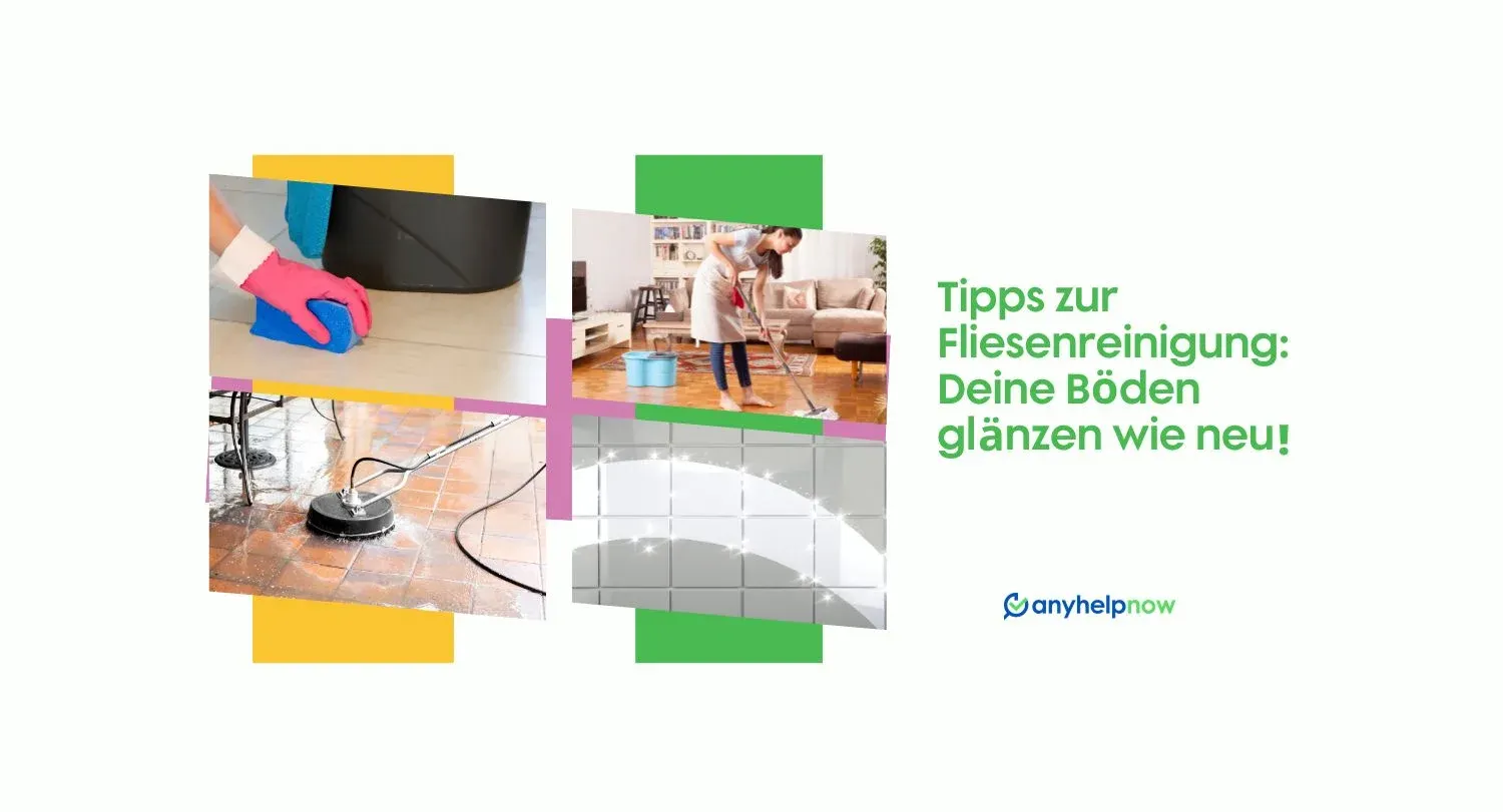 Tipps zur Fliesenreinigung: Deine Böden werden glänzen wie neu!