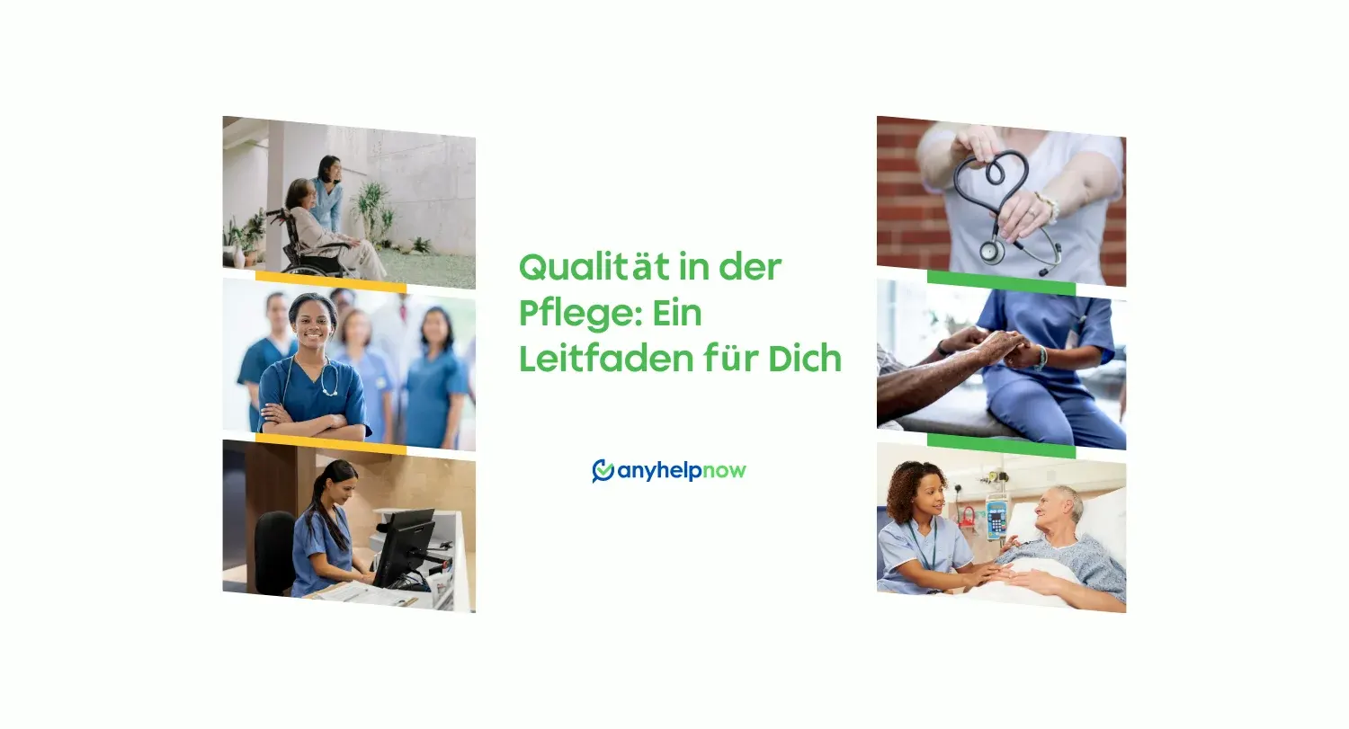 Qualität in der Pflege: Ein Leitfaden für Dich