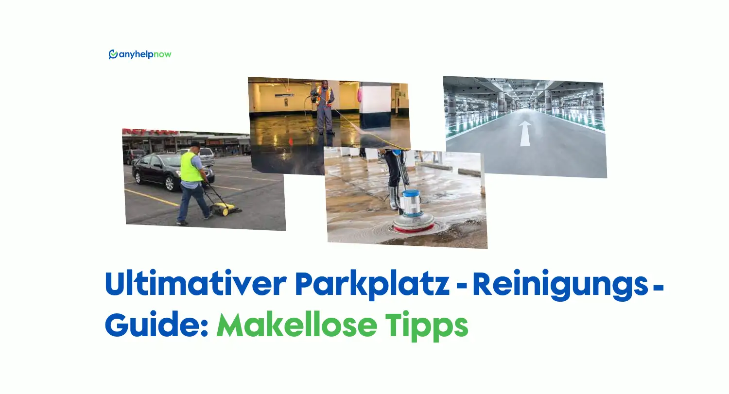 Ultimativer Parkplatz-Reinigungs-Guide: Makellose Tipps