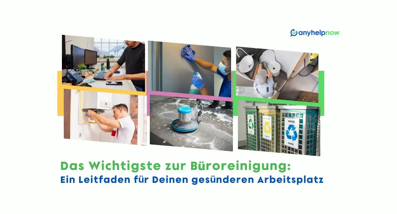 Das Wichtigste zur Büroreinigung: Ein Leitfaden für Deinen gesünderen Arbeitsplatz