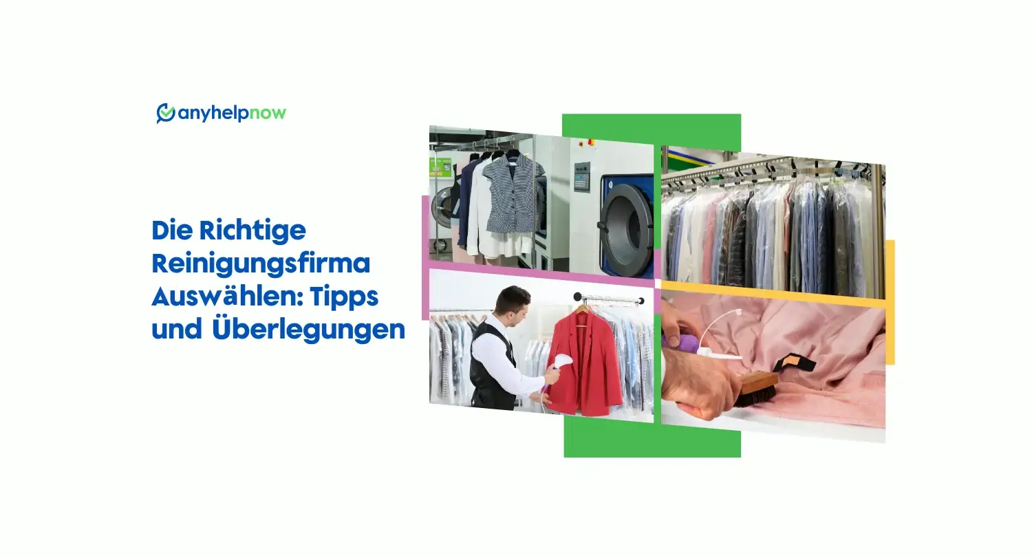 Die richtige Reinigungsfirma auswählen: Tipps und Überlegungen