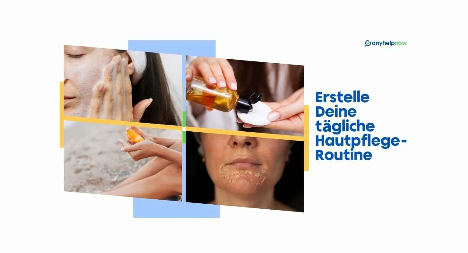 Erstelle Deine tägliche Hautpflege-Routine