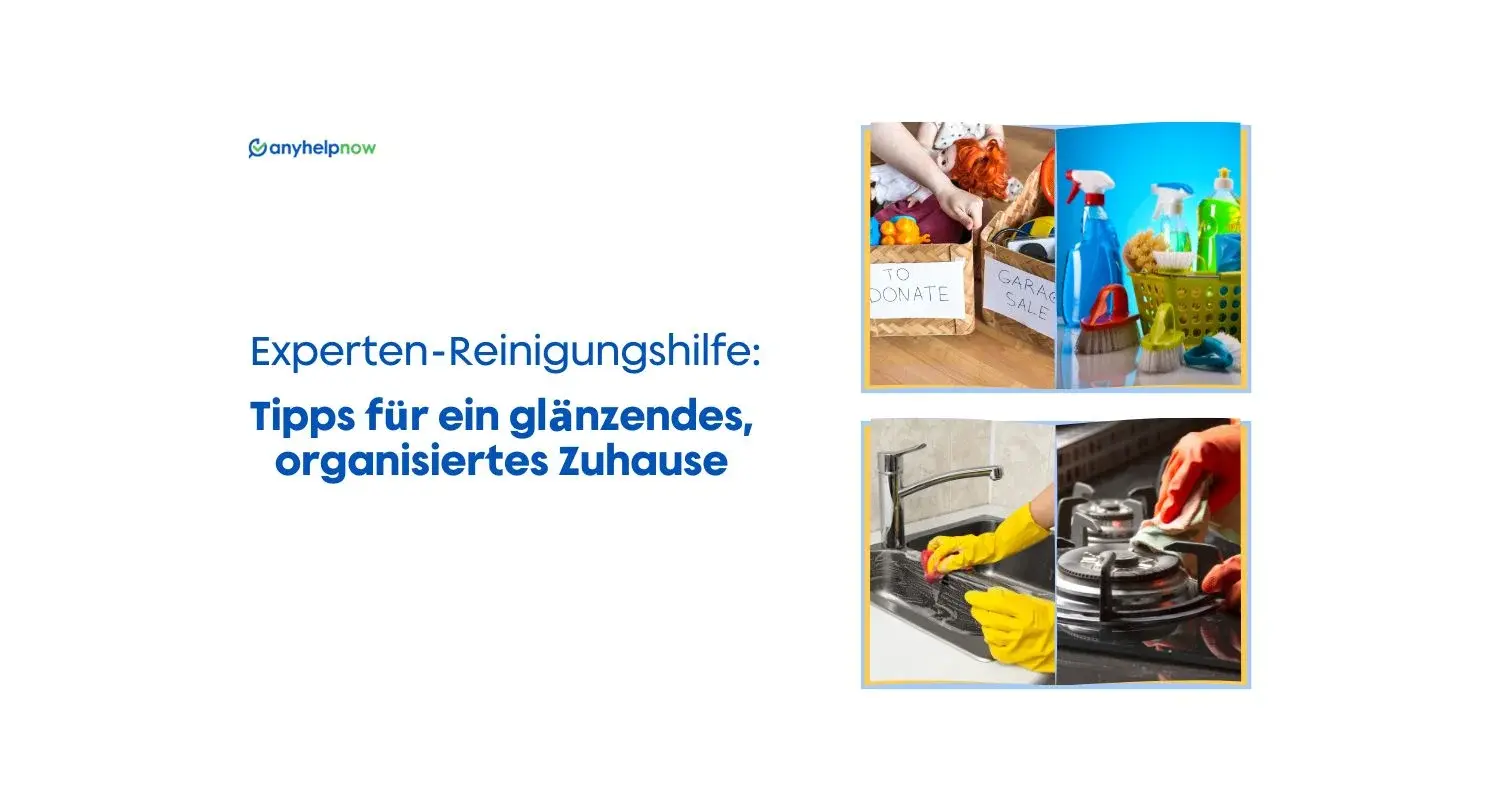 Experten-Reinigungshilfe: Tipps für ein glänzendes, organisiertes Zuhause