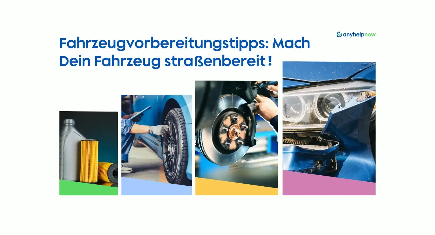 Fahrzeugvorbereitungstipps: Mach Dein Fahrzeug straßenbereit!
